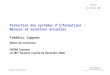 Centre de Toulouse BDA02 21 Octobre 2002 Protection des systèmes dinformations : Menaces et solutions actuelles Frédéric Cuppens Maître de recherches ONERA