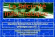 La Sécurité Informatique (1 ère Partie) Quelles démarches à suivre pour protéger son PC ? Séminaire du 07/02/2009 à la FST de Fès Présenté par: Khalid