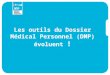 Les outils du Dossier Médical Personnel (DMP) évoluent !