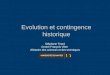 Evolution et contingence historique Stéphane Tirard Centre François Viète dhistoire des sciences et des techniques