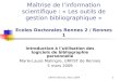 URFIST Rennes, Mars 20091 Maîtrise de linformation scientifique : « Les outils de gestion bibliographique » Ecoles Doctorales Rennes 2 / Rennes 1 Introduction