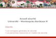 Accueil sécurité Université – Montesquieu Bordeaux IV Objectifs: Les consignes générales de sécurité Les personnes ressources en matière de sécurité