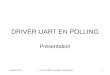 Jc/md/lp-01/05Driver UART en polling : présentation1 DRIVER UART EN POLLING Présentation
