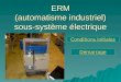 ERM (automatisme industriel) sous-système électrique Conditions initiales Démarrage