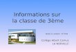 Collège Albert Camus LA NORVILLE Informations sur la classe de 3ème Mardi 21 octobre. M Féret