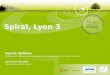 Spiral, Lyon 3 Sophie Spillone Chargée de lingénierie de la pédagogie et du deploiement de la plateforme Spiral Université Virtuelle Université Jean Moulin,