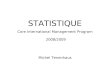 STATISTIQUE Core International Management Program 2008/2009 Michel Tenenhaus