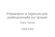 Préparation à lépreuve pré- professionnelle sur dossier Claire Tardieu 2008-2009