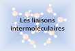 Les liaisons intermoléculaires. Les liaisons intermoléculaires dans les corps covalents Lorsque la différence délectronégativité entre deux atomes dune