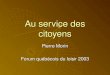 Au service des citoyens Pierre Morin Forum québécois du loisir 2003