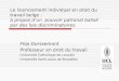 Le licenciement individuel en droit du travail belge : à propos dun pouvoir patronal balisé par des lois discriminatoires Filip Dorssemont Professeur en
