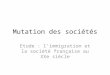 Mutation des sociétés Etude : limmigration et la société française au XXe siècle