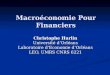 Macroéconomie Pour Financiers Christophe Hurlin Université dOrléans Laboratoire dEconomie dOrléans LEO, UMRS CNRS 6221