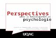 Perspectives après le baccalauréat en psychologie Présenté par François Côté, conseiller dorientation Université du Québec à Chicoutimi Inspiré du document
