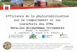 Efficience de la phytostabilisation sur le comportement et les transferts des ETMs dans les écosytèmes terrestres O. Faure 1, J-L. Bouchardon 1, C. Conord