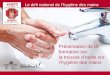 Le défi national de lhygiène des mains Présentation de la formation sur la trousse doutils sur lhygiène des mains