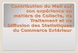 Contribution du Mali sur son expérience en matière de Collecte, de Traitement et de Diffusion des Statistiques du Commerce Extérieur