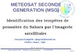 Diapo: 1 Sahel Conference 2007 : Tempête et brume de poussière – E. KPLOGUEDE Identification des tempêtes de poussière du Sahara par limagerie satellitaire