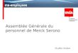 Assemblée Générale du personnel de Merck Serono 26 juillet, Genève