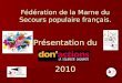 Fédération de la Marne du Secours populaire français. Présentation du 2010