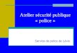 Atelier sécurité publique « police » Service de police de Lévis