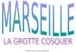Défilement automatique Henri Cosquer, au pied des calanques entre Marseille et Cassis