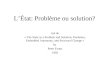 LÉtat: Problème ou solution? tiré de « The State as a Problem and Solution: Predation, Embedded Autonomy, and Structural Change » by Peter Evans 1992