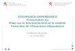 ASSURANCE DEPENDANCE Présentation du Bilan sur le fonctionnement et la viabilité financière de lAssurance dépendance Conférence de presse du 23 mai 2013