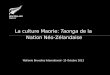 La culture Maorie: Taonga de la Nation Néo-Zélandaise Wallonie Bruxelles International– 15 Octobre 2013