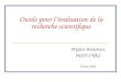 Outils pour lévaluation de la recherche scientifique Brigitte Bénichoux INIST-CNRS 25 juin 2010