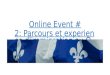 Online Event #2: Parcours et experience d'immigration au Quebec