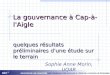 La gouvernance à Cap-à-l'Aigle quelques résultats préliminaires d'une étude sur le terrain Sophie Anne Morin, UQAR