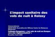 Limpact sanitaire des vols de nuit à Roissy Simone Nérome ADVOCNAR (Association de Défense Contre les Nuisances Aériennes) Colloque Européen: « Les vols