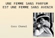 Coco Chanel. Gabrielle Chanel dite « Coco Chanel » née le 19 août 1883 à Saumur et morte le 10 janvier 1971, à Paris, est une créatrice, modiste et grande