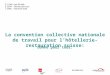 La convention collective nationale de travail pour lhôtellerie-restauration suisse: bonne pour tous
