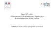 Appel à Projets « Émergence et développement des clusters économiques du Grand Paris » Présentation des projets retenus