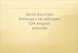 Denis Hauchard Professeur de pâtisserie CFA Avignon présente