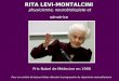 RITA LEVI-MONTALCINI physicienne, neurobiologiste et sénatrice Prix Nobel de Médecine en 1986 Pour un confort de lecture faites dérouler la progression