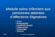 04/2008 IFSI - CHU/PAP - Jan-Pol SONGEONS Module soins Infirmiers aux personnes atteintes daffections Digestives - - A.S.P - - Echographie - - Lavement