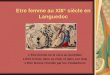 Etre femme ou le vécu au quotidien Etre femme dans sa chair et dans son âme Etre femme chantée par les troubadours Etre femme au XIII° siècle en Languedoc