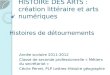 HISTOIRE DES ARTS : création littéraire et arts numériques Année scolaire 2011-2012 Classe de seconde professionnelle « Métiers du secrétariat » Cécile