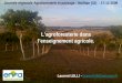 Lagroforesterie dans lenseignement agricole. Journée régionale Agroforesterie et paysage - Noilhan (32) - 17-12-2009 Laurent LELLI - laurent.lelli@educagri.frlaurent.lelli@educagri.fr