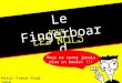 1 Le Fingerboard Petit Frère Prod. 2008 Vous ne serez jamais plus un boulet !!!