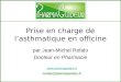 Prise en charge de lasthmatique en officine par Jean-Michel Refalo Docteur en Pharmacie  contact@pharmaguideur.fr