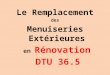 Le Remplacement des Menuiseries Extérieures en Rénovation DTU 36.5