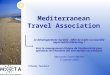 Mediterranean Travel Association Le développement durable : effet de mode ou nouvelle opportunité marketing ? Vers le management éthique de lauthenticité