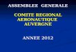 ASSEMBLEE GENERALE COMITE REGIONAL AERONAUTIQUE AUVERGNE ANNEE 2012