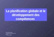 Document de travailFormation provinciale EPS MELS1Automne 2009 La planification globale et le développement des compétences