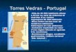 Torres Vedras - Portugal -Ville de 30 000 habitants située à 40 km au nord de Lisbonne et chef- lieu dun canton regroupant 80 000 habitants -Beau centre