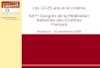 Les 12-25 ans et le cinéma 63 ème Congrès de la Fédération Nationale des Cinémas Français Bordeaux – 30 septembre 2008